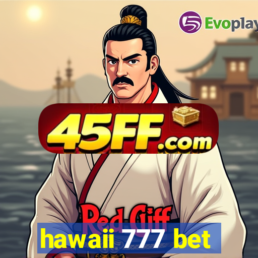 hawaii 777 bet